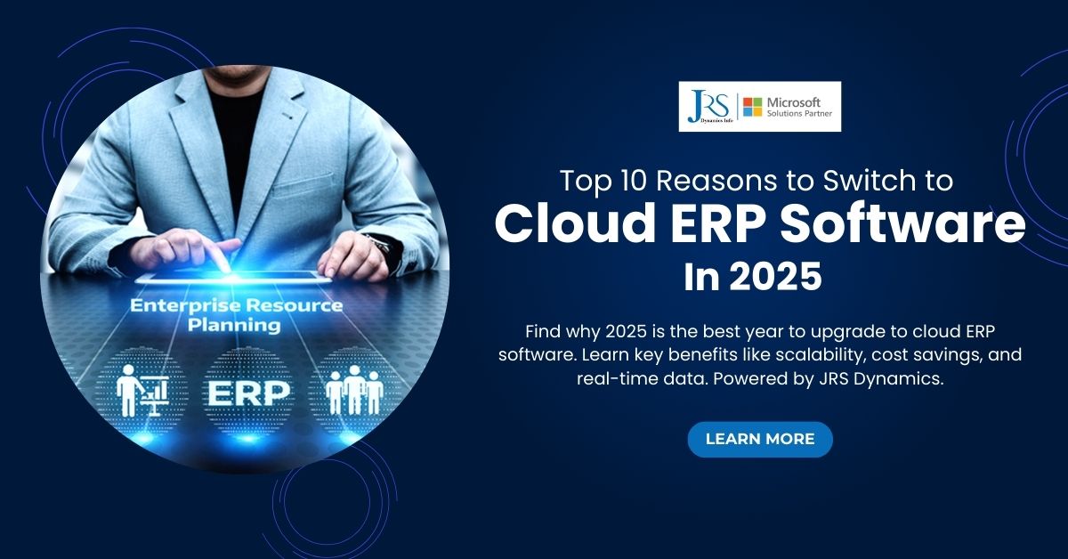 Top 10 Reasons to Switch to Cloud ERP Software in 2025